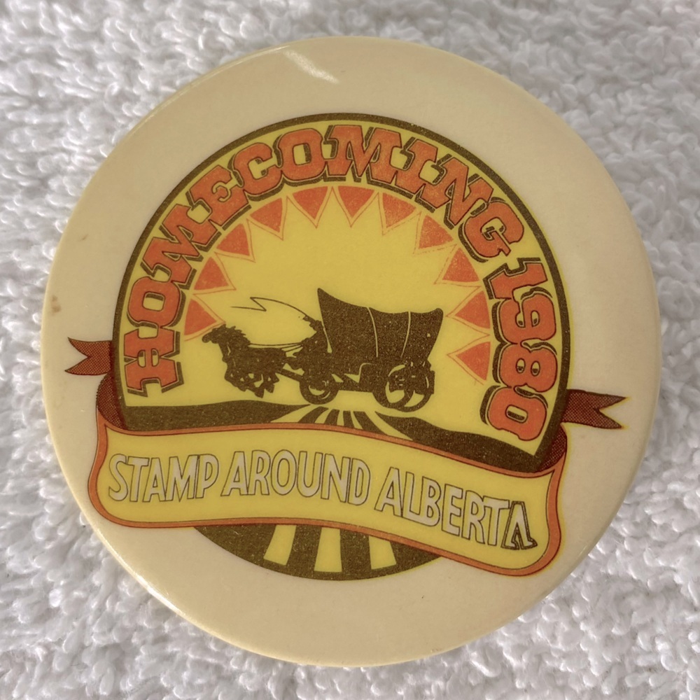 5/$35 Vintage Homecoming 1980 Stamp Around Alberta Pin Back Button